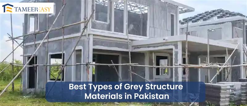 Best Types of Grey Structure Materials in Pakistan