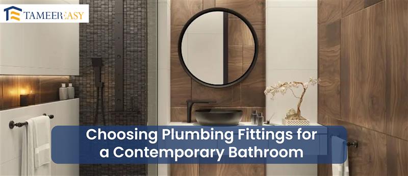 Choosing Plumbing Fittings for a Contemporary Bathroom