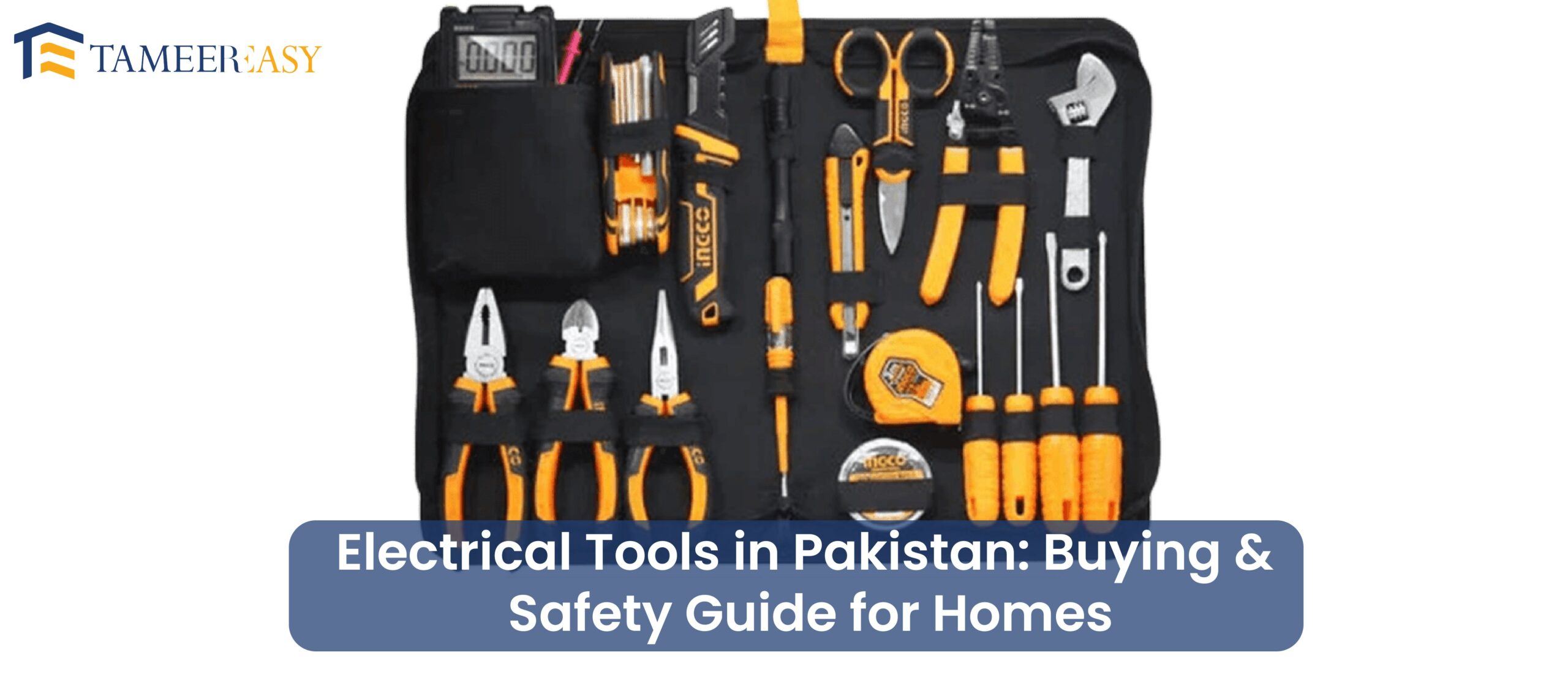 Electrical Tools in Pakistan Buying & Safety Guide for Homes