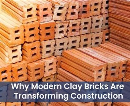 Why Modern Clay Bricks Are Transforming Construction